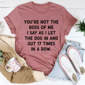 You're Not The Boss Of Me Dog T-Shirt (Color: Mauve, size: 3XL)